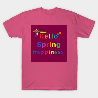 Hello Spring Happiness Time T-Shirt